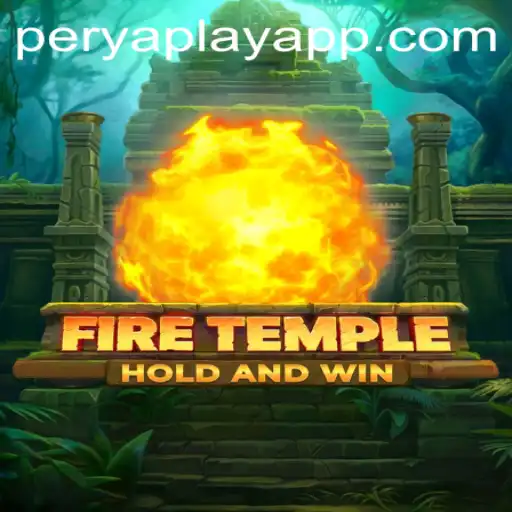 FireTemple Game: An Exciting New Adventure with PeryaPlay