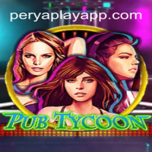 Discover the Exciting World of PubTycoon and PeryaPlay